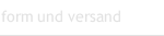 form und versand