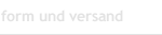 form und versand